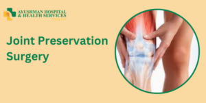 Joint Preservation Surgery in Dwarka, Delhi