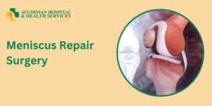 Meniscus Repair Surgery in Dwarka, Delhi