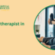 Best Physiotherapist in Dwarka