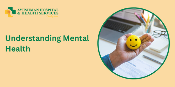 Understanding Mental Health